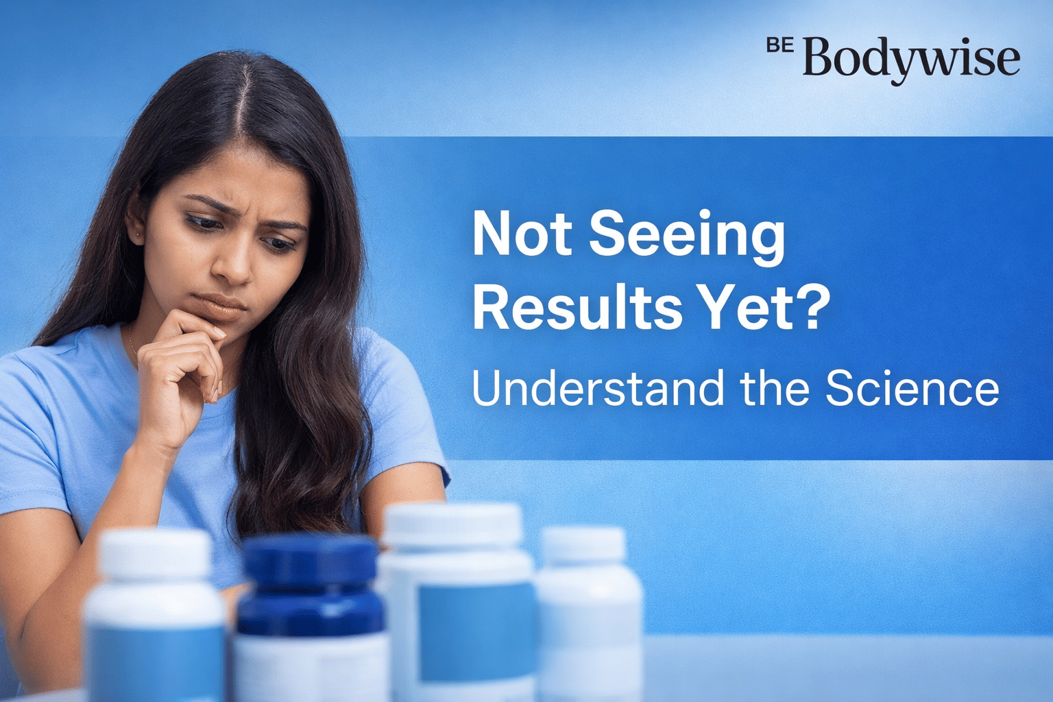 Not Seeing Results Yet? Here's What Could Be Going On