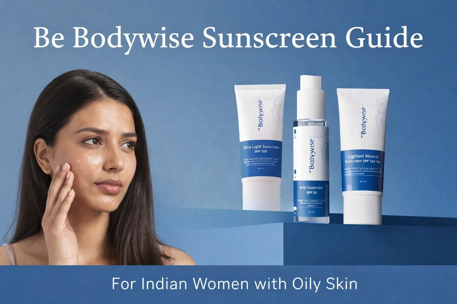 be bodywise sunscreen guide