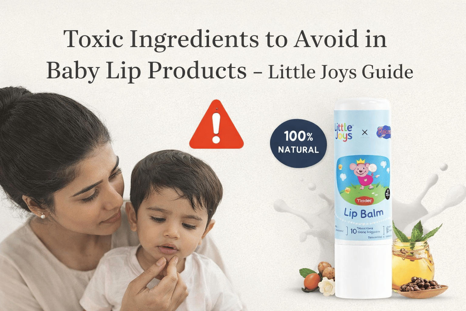 Toxic Ingredients to Avoid in Baby Lip Products