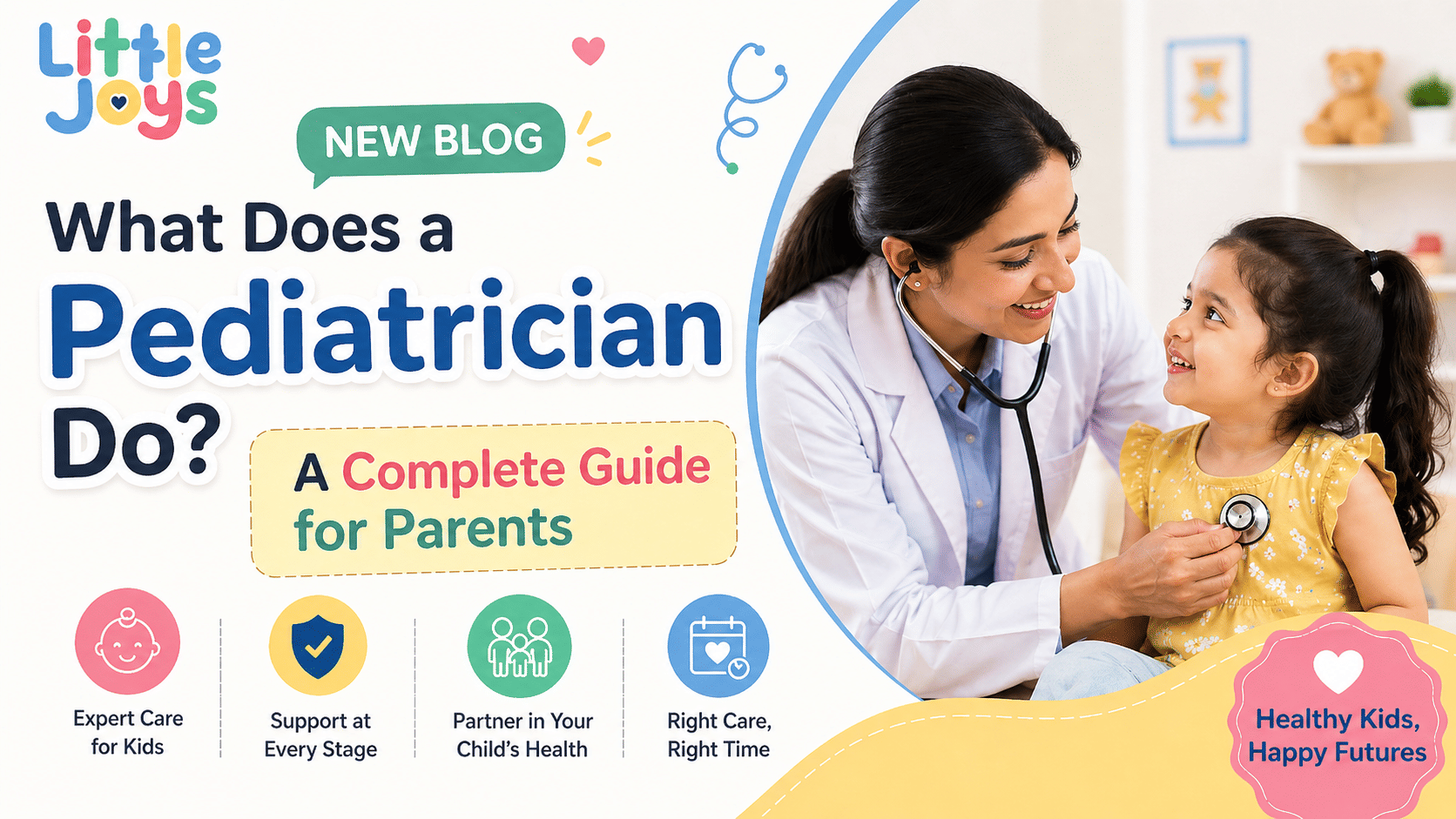 What Does a Pediatrician Do? A Complete Guide for Parents