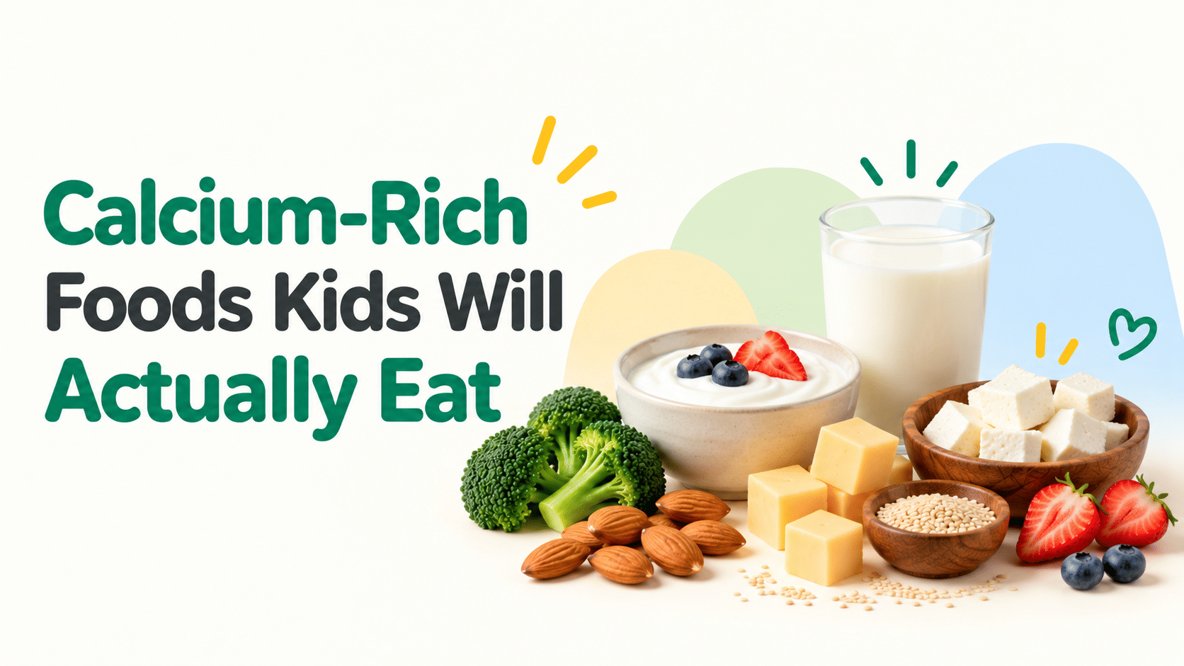 Calcium-Rich Foods Kids Will Actually Eat