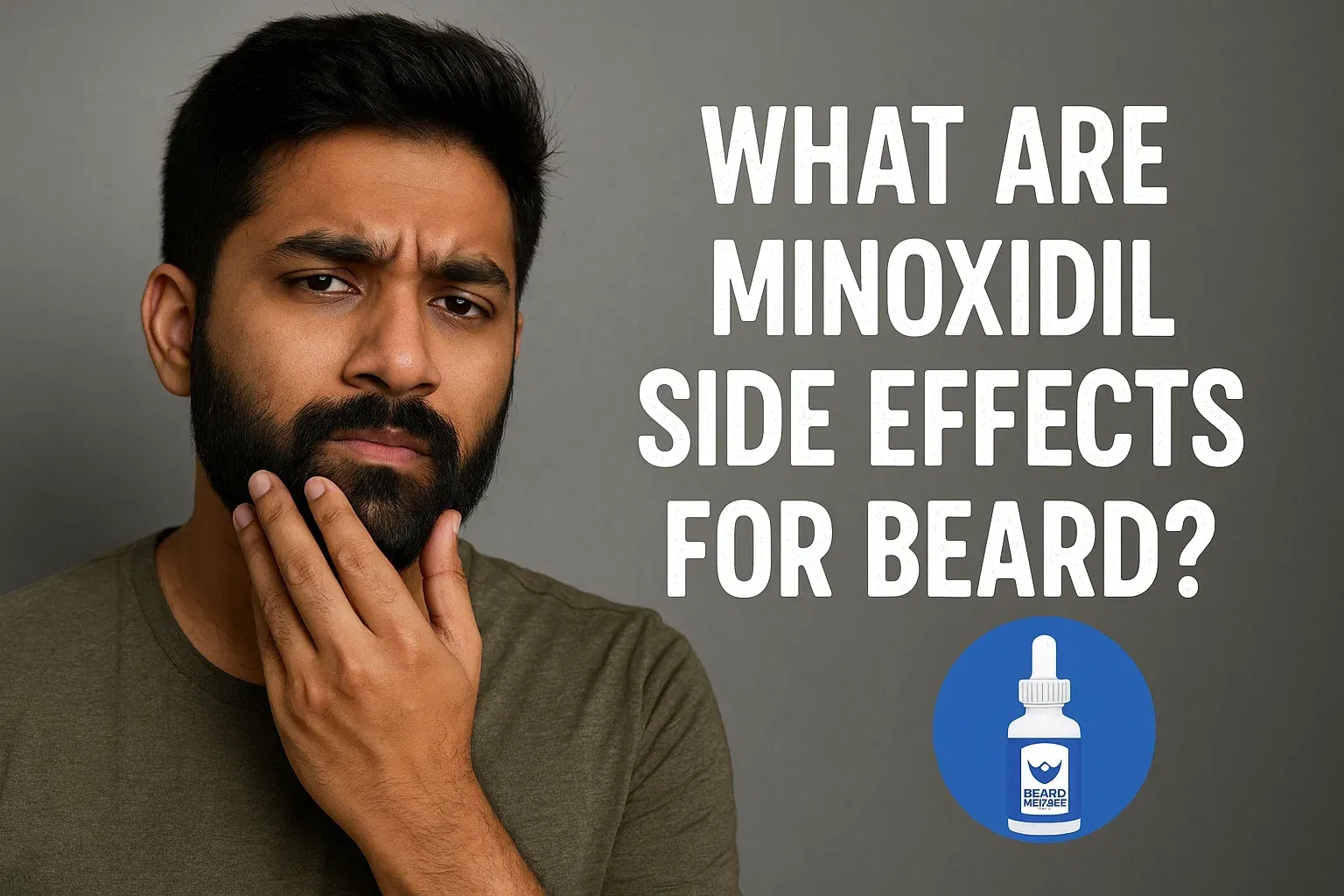 What Are Minoxidil Side Effects for Beard?