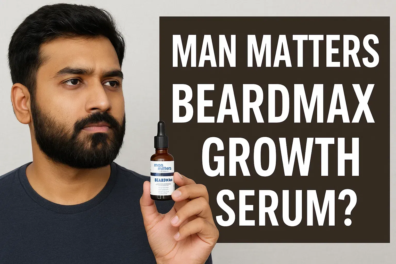 Man Matters BeardMax Growth Serum?
