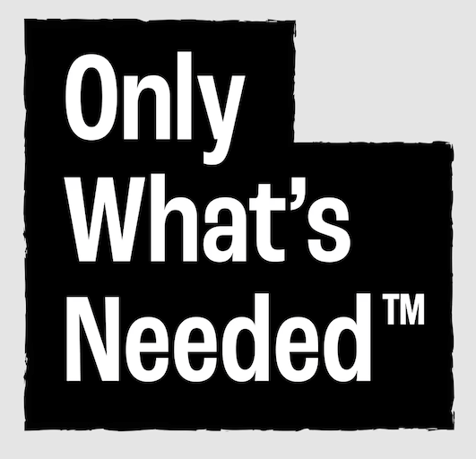 Only Whats Needed